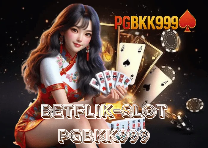 BETFLIK-SLOT ศูนย์รวมเกมสล็อตทุกค่าย แตกง่ายที่สุดในไทย ที่ PGBKK999