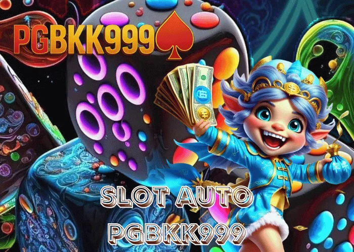 slot auto ระบบออโต้สล็อตยุคใหม่จาก PGBKK999 ฝากถอนเร็ว เล่นง่าย โบนัสแตกไวที่สุดในไทย