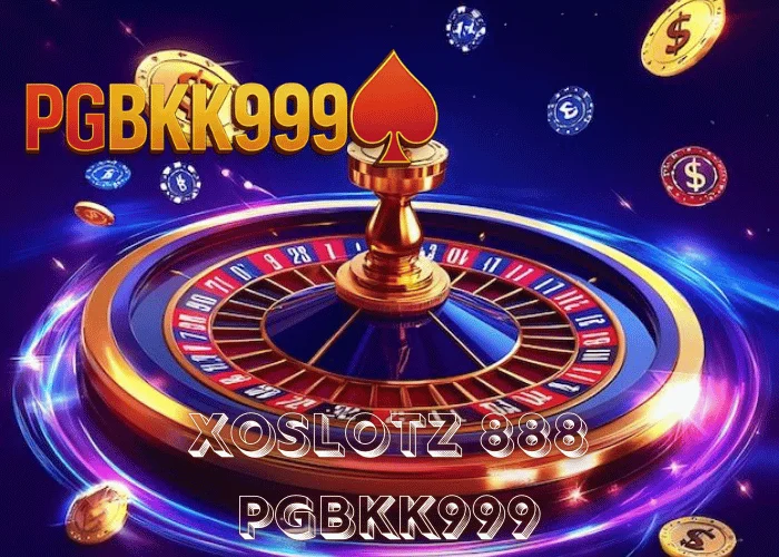 XOSLOTZ 888 เว็บสล็อตสายปั่น แตกไว ระบบออโต้ครบ ที่ PGBKK999